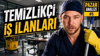 TEMİZLİKÇİ İŞ İLANLARI l PAZAR ANALİZİ BÖLÜM: 5