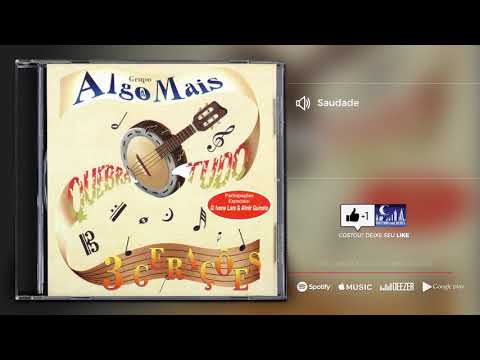 Saudade - Grupo Algo a Mais