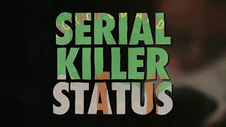 Algernon Cadwallader - Serial Killer Status  [Music Video w/ Lyrics]
