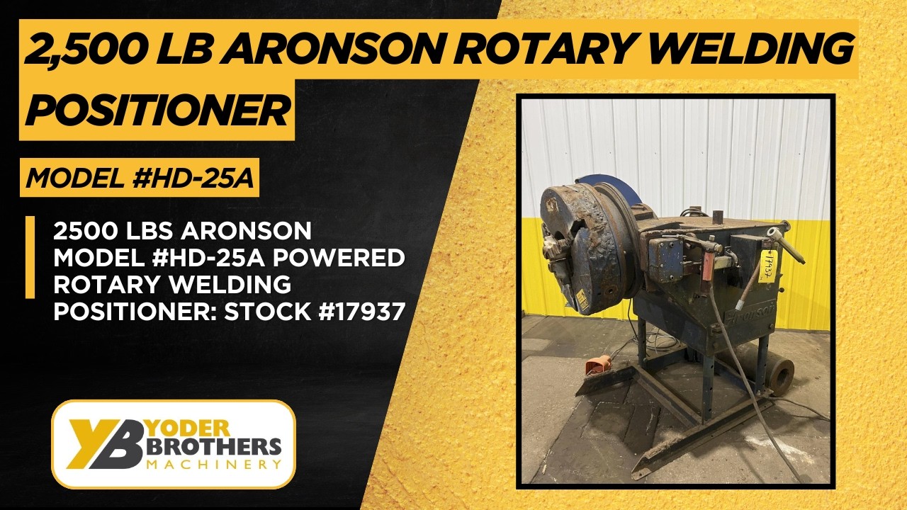 Xl Positioner 2500 LBS ARONSON MODEL #HD-25A POWERED ROTARY WELDING POSITIONER: STOCK ...