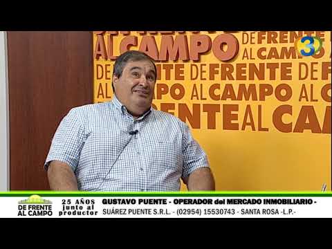 DE FRENTE AL CAMPO junto al SECTOR PRODUCTIVO PAMPEANO - GUSTAVO PUENTE -