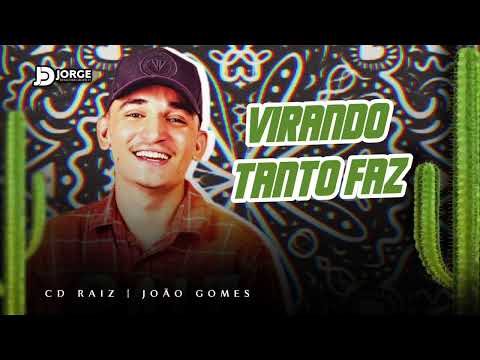JOÃO GOMES - VIRANDO TANTO FAZ (ÁUDIO OFICIAL)