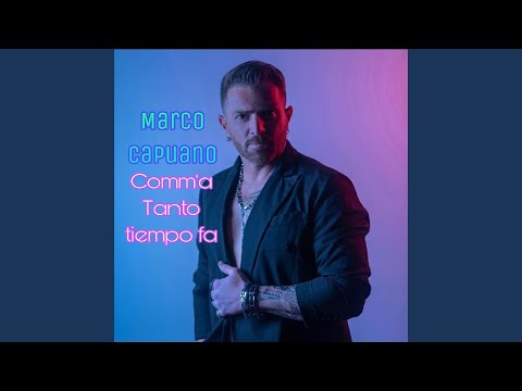 Comm'A Tanto Tiempo Fa