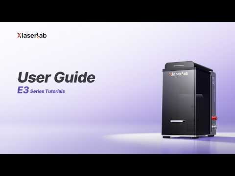 Xlaserlab E3 User Guide(Section 1.0-3.7)