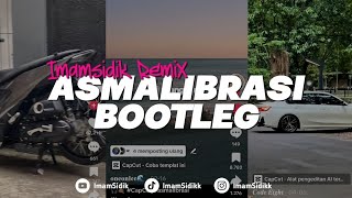 Download lagu DJ ASMALIBRASI - BOOTLEG REMIX (imamsidik) SOUND VIRAL FYP TIKTOK 2025 mp3