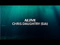 Chris Daughtry - Alive (Lyrics)