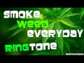 Smoke Weed Everyday Ringtone 