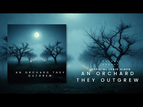 Clever - An Orchard they Outgrew (Official Lyric Video)