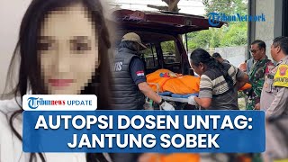 Keluarga Ungkap Luka Sobek di Jantung Jadi Penyebab Dosen Untag Tewas hingga Keluar Darah dari Tubuh