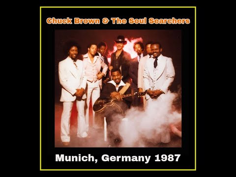 Chuck Brown & The Soul Searchers - Munich, Germany 1987  (Complete Bootleg)
