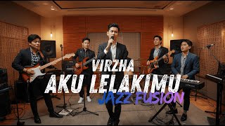 Download lagu Virzha - Aku Lelakimu COVER JAZZ FUSION |#fsreq by @alfridosabastian1540 mp3