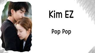 [LYRIC] Kim EZ – Pop Pop [Han-Rom-Eng] (The Bride of Habaek 2017 OST Part.4 )