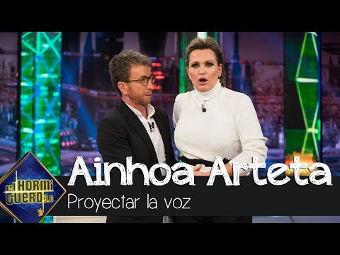 Ainhoa Arteta demuestra cómo proyecta su voz - El Hormiguero 3.0