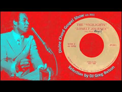 Gospel Soul 45 - The Vigilights - 'Lonely journey'