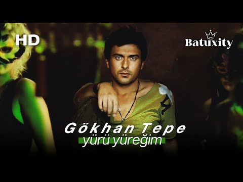 Gökhan Tepe - Yürü Yüreğim | HD Remastered (1080p)