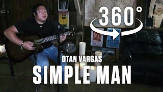 &quot;Simple Man&quot; (Lynyrd Skynyrd) cover by Otan Vargas in 360°/ VR