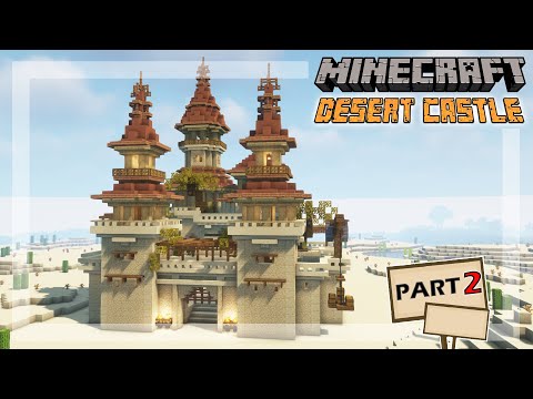 Minecraft: How to Build a Desert Castle / Palace + Download - [Tutorial #2]