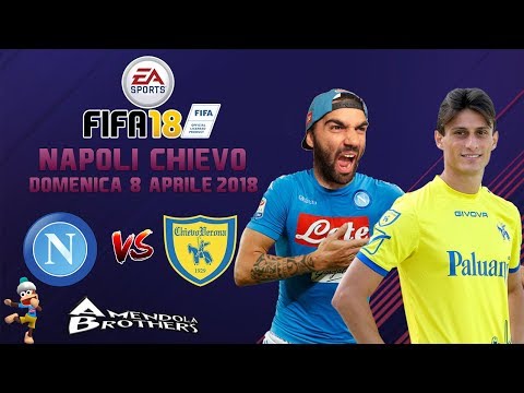 FIFA 18 Pronostico Napoli - Chievo Verona 08/04/2018