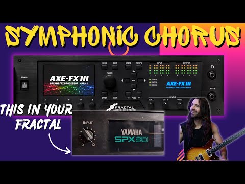 Yamaha SPX90 SYMPHONIC in the Axe-Fx | Zakk Wylde Approved Width & Girth