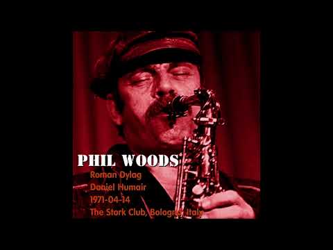 Phil Woods - 1971-04-14, The Stork Club, Bologna, Italy