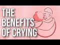 The Benefits Of Crying
