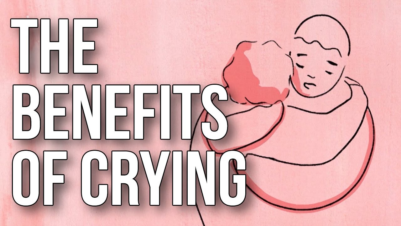 The Benefits of Crying