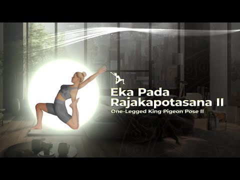 Eka Pada Rajakapotasana II | One-Legged King Pigeon Pose II | Advanced Yoga | Uni Smart Fitness