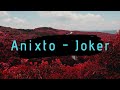 Anixto Joker NCS Release MIND FRESH MUSIC 17 September 2020 I Am Sb