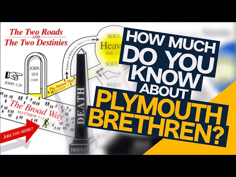 How Much Do You Know About Plymouth Brethren?