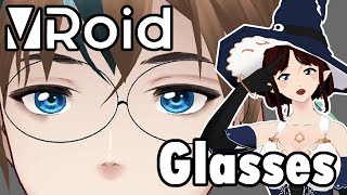 Tutorial - How to make Glasses in Vroid ✩