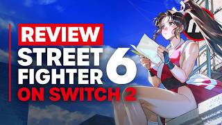 Street Fighter 6 Years 1-2 Fighters Edition Nintendo Switch 2 Review - Is It Worth It?