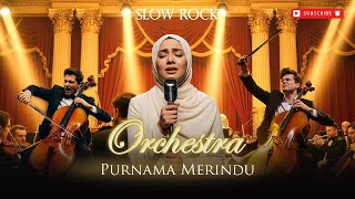 Download lagu 🎵🌹Purnama Merindu - Siti Nur Haliza | AI SLOW ROCK ORCHESTRA COVER mp3