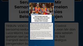 BUKAN CUMA BALAPAN Joan Mir Semangat Main Gamelan, Marini Belajar Sesajen