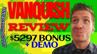 Vanquish Review, Demo, $5297 Bonus, Vanquish by Jono Armstrong Review