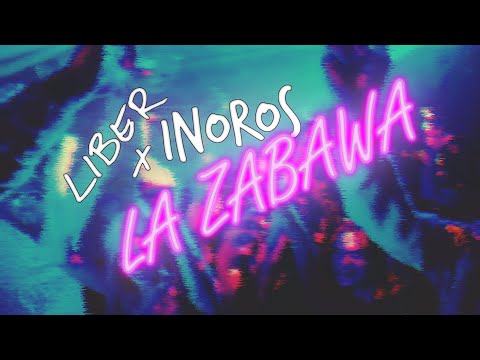 Liber x InoRos - La Zabawa [Official Music Video]