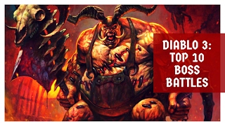 Diablo 3: Top 10 Boss Battles!
