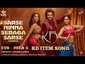 Sarse Ninna Seraga Sarse KD The Devil Movie Item Song Nora Fatehi Dhruva Sarja Prem Arjun Janya