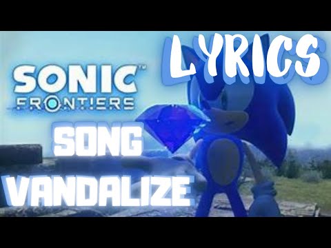 "Vandalize" (Lyrics) Sonic Frontiers Song By CG5 & VGR