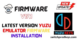 Yuzu Emulator Firmware v17.1.0 Installation Guide & Setup Process (NEW)