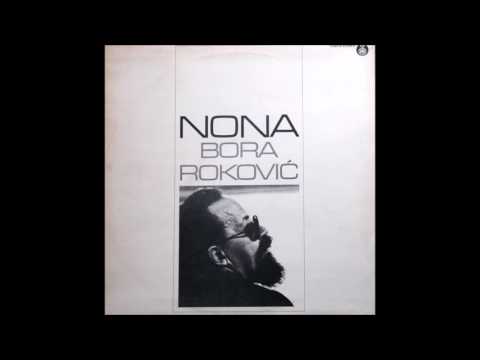 Bora Rokovic - Nona