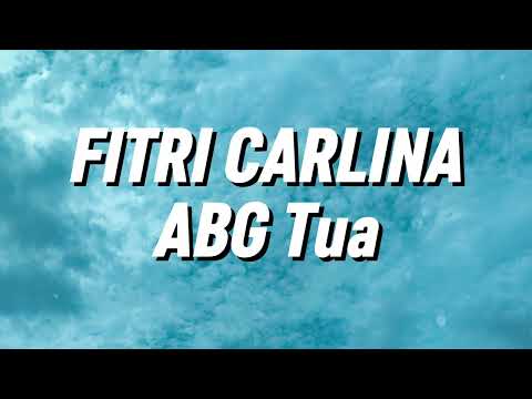 Fitri Carlina - ABG Tua (Lirik)