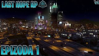 LAST HOPE EP1