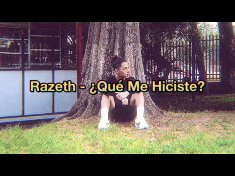 Razeth - ¿Qué Me Hiciste? (Video Oficial)