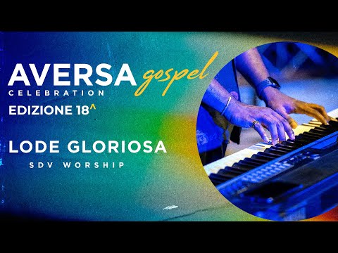 Lode Gloriosa - SDV Worship - Live - Aversa Gospel Celebration - Subtitled - MC249
