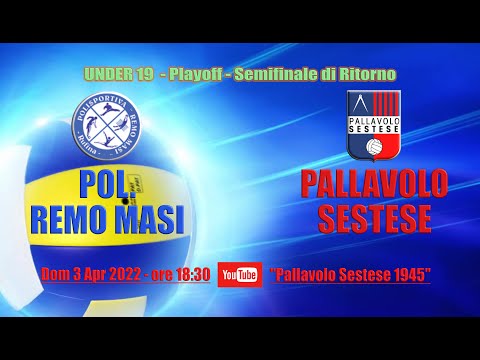 [4K] U19 Pol.Remo Masi - PALLAVOLO SESTESE