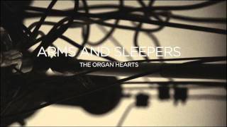 Arms and Sleepers - Kiss Tomorrow Goodbye