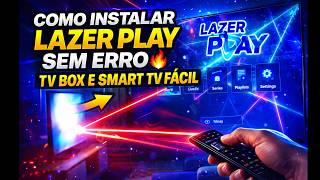 COMO INSTALAR LAZER PLAY SEM ERRO ???? TV BOX E SMART TV FÁCIL
