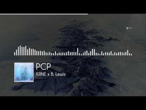 KRNE x B. Lewis - PCP