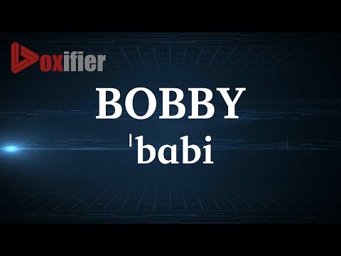 English Pronunciation of Bobby - Voxifier.com