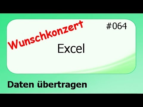 Excel Wunschkonzert #064 Daten übertagen [deutsch] HD